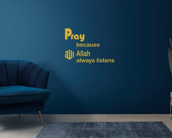 Pray Becuse Allah is always Listens| Modern Islamic Wall Art Printable, Abstract Arabic Calligraphy, Islamic Prints, Islamic Wall Decor